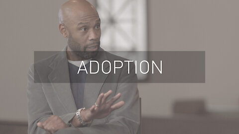 Adoption by God | with Pastor Philip Duncanson