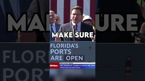 Florida Governor Ron DeSantis on Florida’s Ports