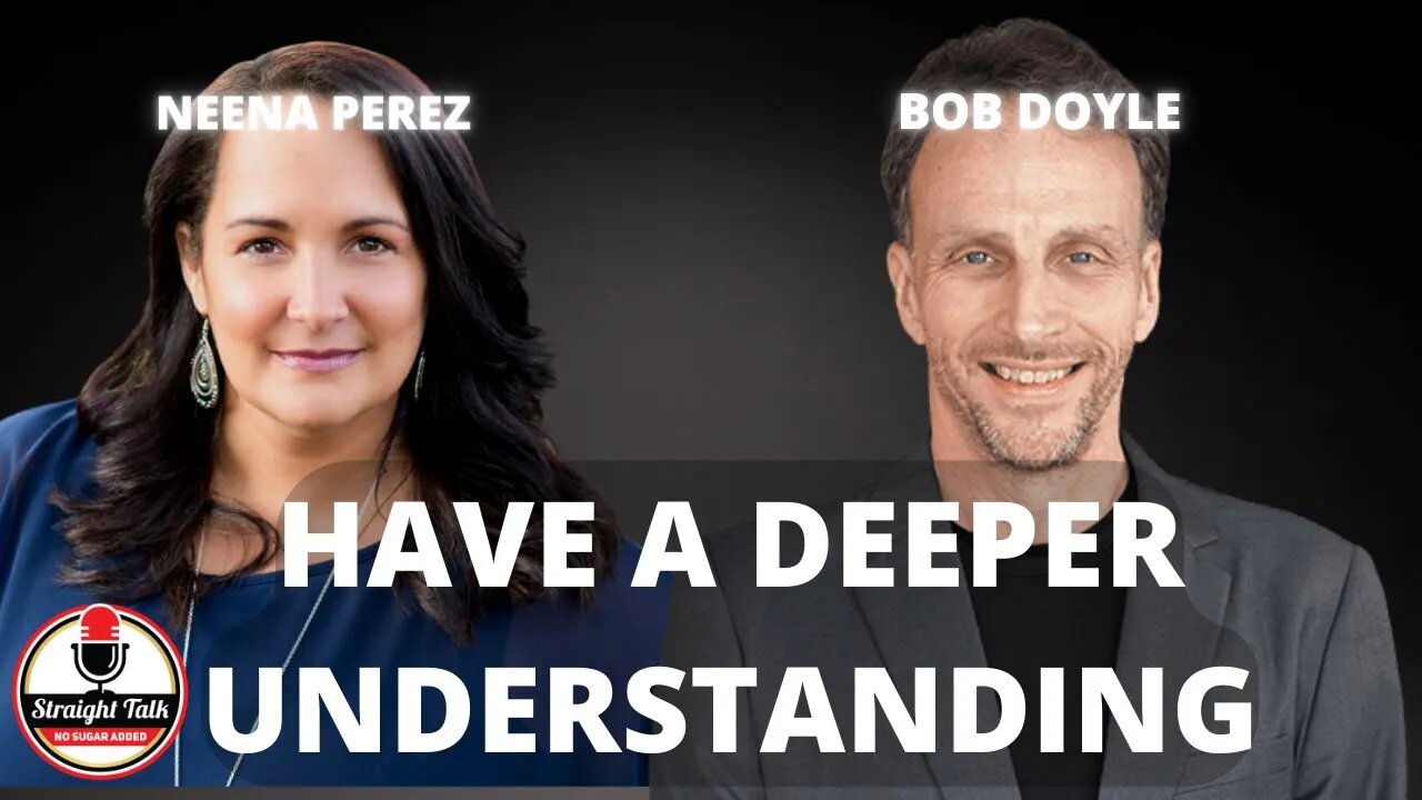 Have A Deeper Understanding with Bob Doyle