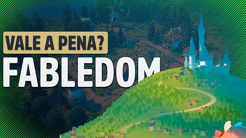 Fabledom - o Construtor de reinos medievais definitivo? Análise/Review