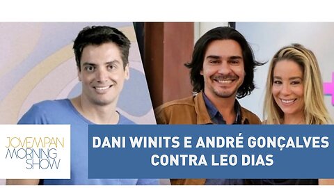 Entenda o barraco entre Dani Winits e André Gonçalves contra Leo Dias