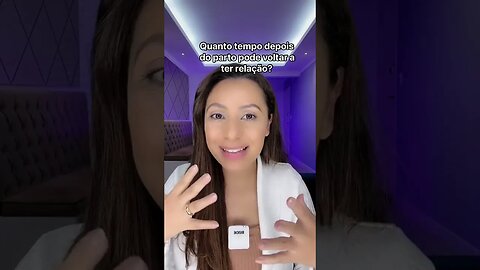 Quanto depois do parto pode voltar a ter Relação?