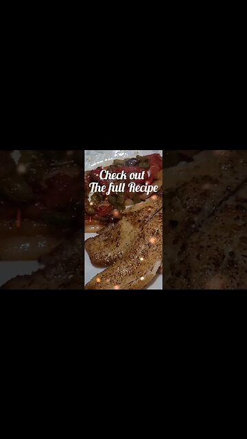 Quick Easy Tilapia Meal #tilapiarecipe #food #cooking