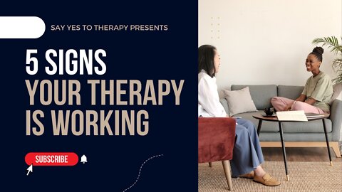 5 Signs Your Therapy Is Working