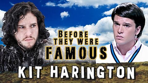 KIT HARINGTON - Before They Were Famous