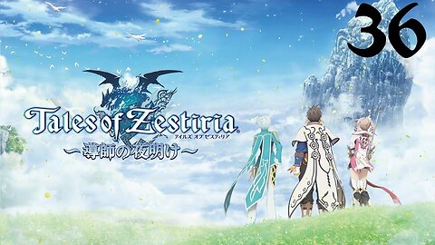 Tales of Zestiria |36| Cheat activated