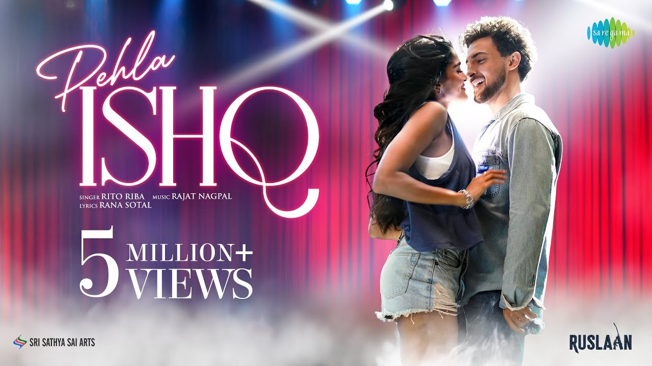 Pehla Ishq _ Ruslaan _ Aayush Sharma _ Sushrii Mishraa _ Rito Riba