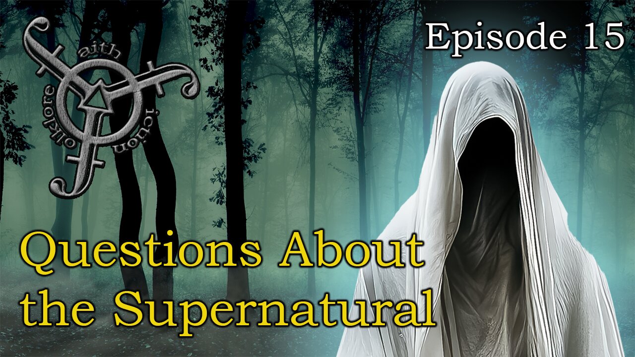 Questions About the Supernatural