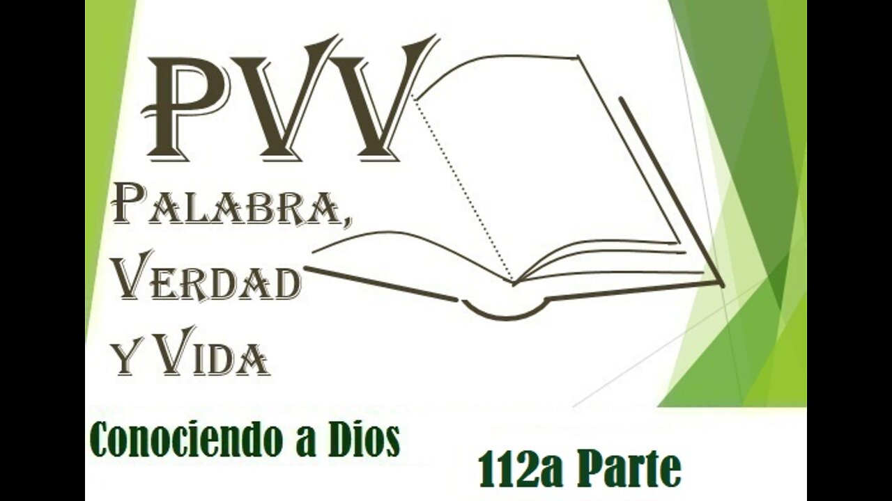 PVV: el Conocimiento de Dios (112ªParte), la Integridad de Dios (24, Fiel)