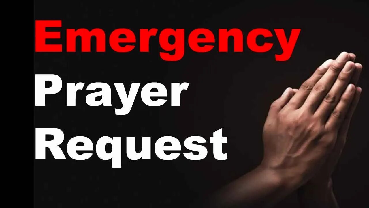 Emergency Prayer Request Regarding The Tents