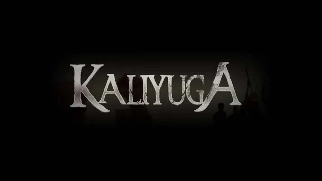 Kaliyuga Intro