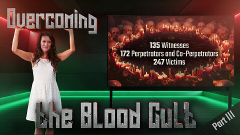 Blood Cult 3 – 247 Victims, 135 Witnesses, 172 Perpetrators and Co-Perpetrators (by Lois Sasek)