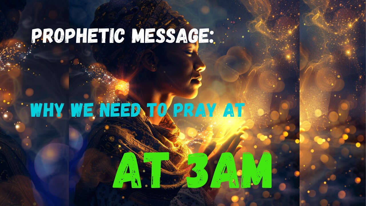 Why Praying at 3AM is Powerful: A Prophetic Vision from the Holy Spirit. #propheticmessage #prayer