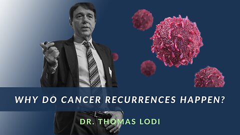 Why Do Cancer Recurrences Happen?