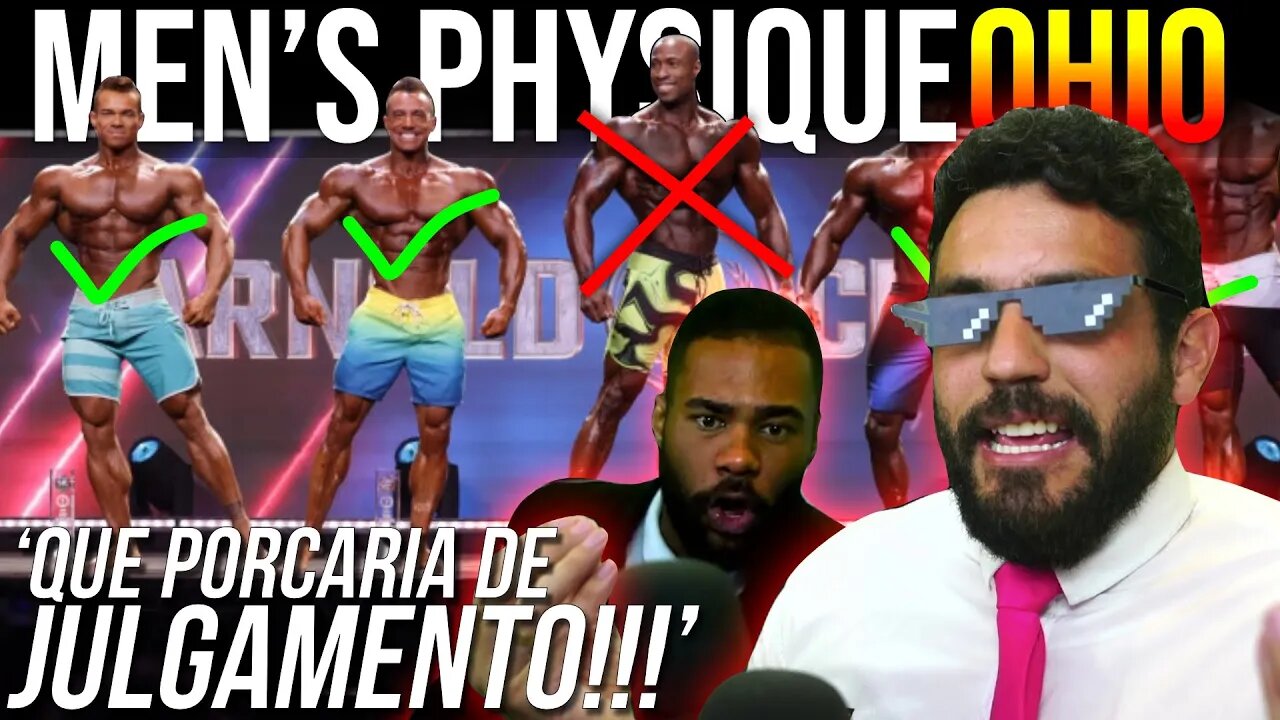 MENS PHYSIQUE foi injusto!!! Roubaram na CARA DURA?! (sem clubismo, entenda o resultado)