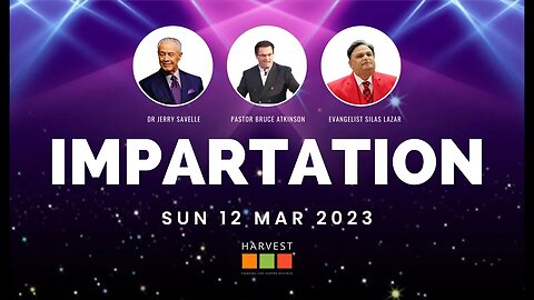 Impartation Conference, Sun 12 March 2023