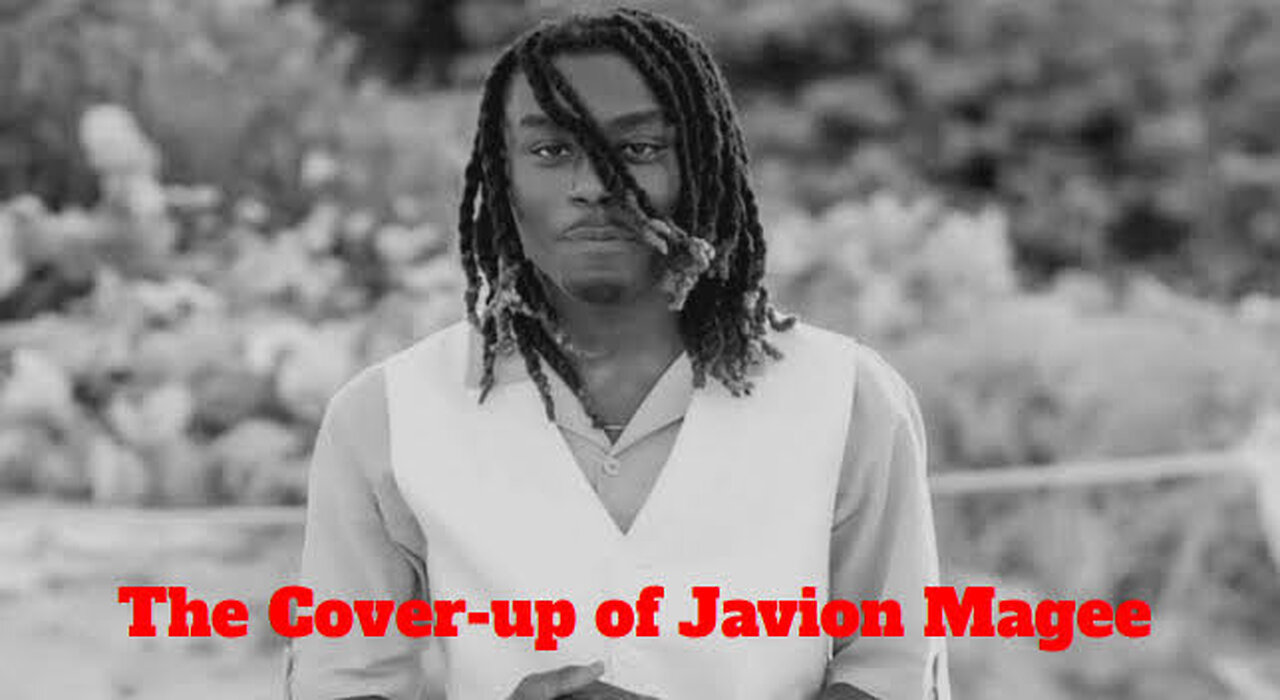 The Cover-up of Javion MaGee