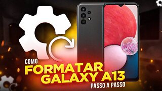 Como FORMATAR GALAXY A13 (PASSO A PASSO)