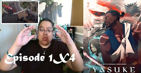 Yasuke - 1X4 "A Long Road" REACTION