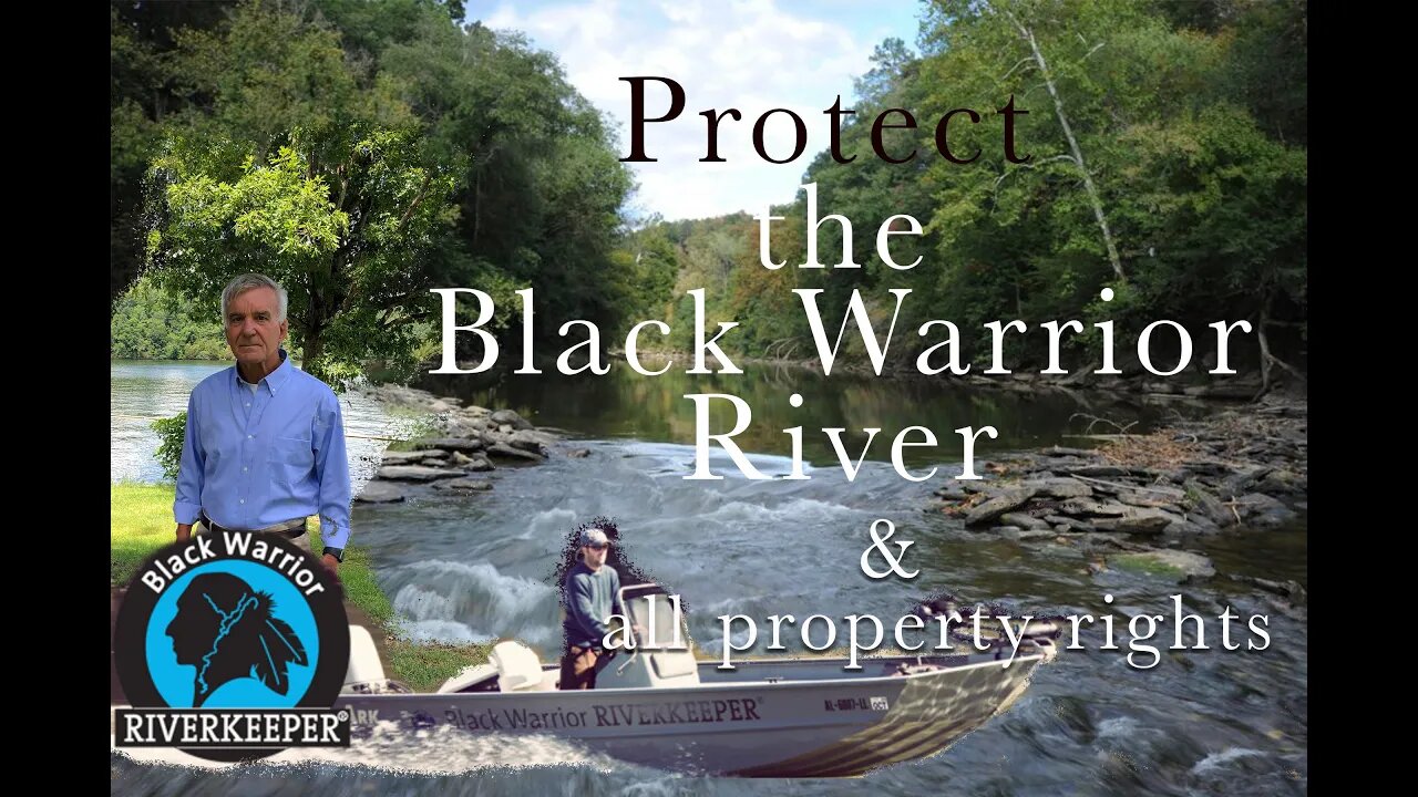 Protect Black Warrior River & all property rights