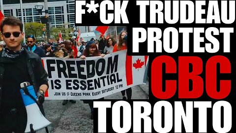 F*CK TRUDEAU protest in front of CBC Toronto