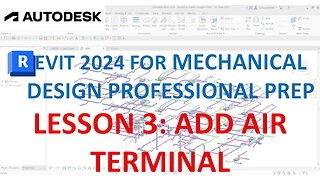 REVIT MECHANICAL DESIGN PROFESSIONAL CERTIFICATION PREP: ADD AIR TERMINAL