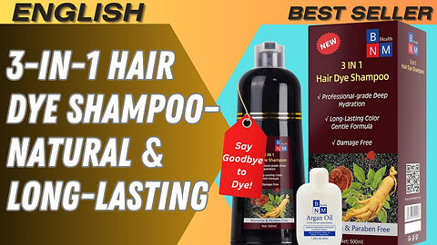 3-in-1 Hair Dye Shampoo–Natural & Long-Lasting “Advantages & Disadvantages”