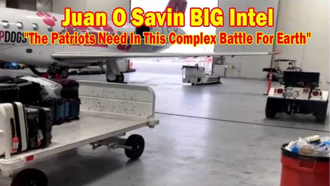 Juan O Savin BIG Intel Mar 15: "The Patriots Need In This Complex Battle For Earth"