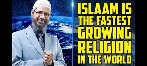 why Islam is the fastest growing religion in the world?