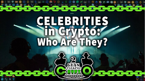 Celebrities Involved in Crypto