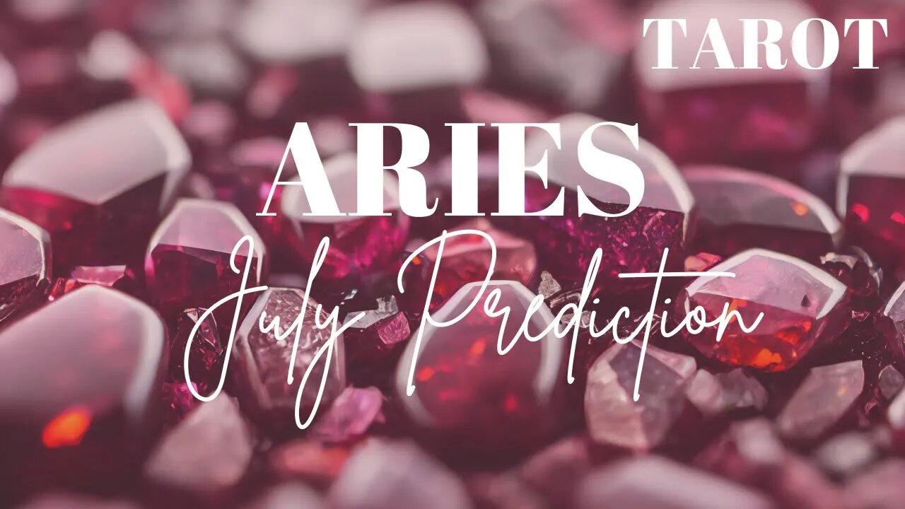 ARIES July 2023 Tarot Prediction (Sun/Moon/Rising)