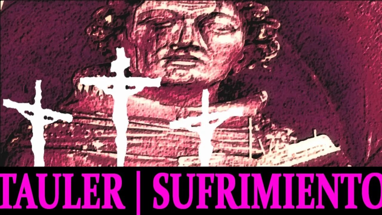 El Sufrimiento, por Johannes Tauler O. P.