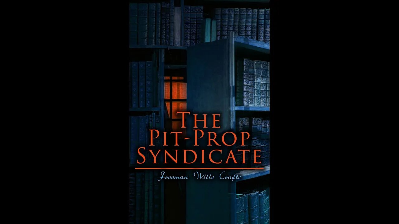 The Pit Prop Syndicate by Freeman Wills Crofts - Audiobook