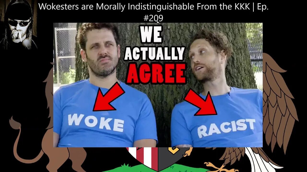 Wokesters Are Morally Indistinguishable From the KKK | Ep. #209