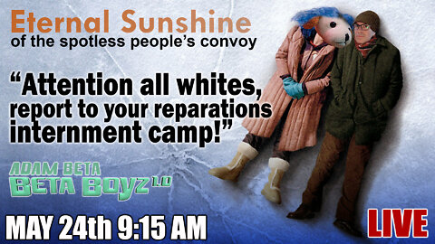 Lib2Liberty May 24th 9:15 AM "Everything Will NOT Be All White" 1776 Convoy restoration what?!