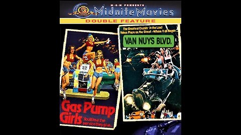 GAS PUMP GIRLS 1979 & VAN NUYS BLVD 1979 Hot Rods and Hot Girls DOUBLE FEATURE