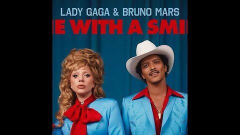 Lady Gaga , Bruno Mars | Die With A Smile |Official Music Video