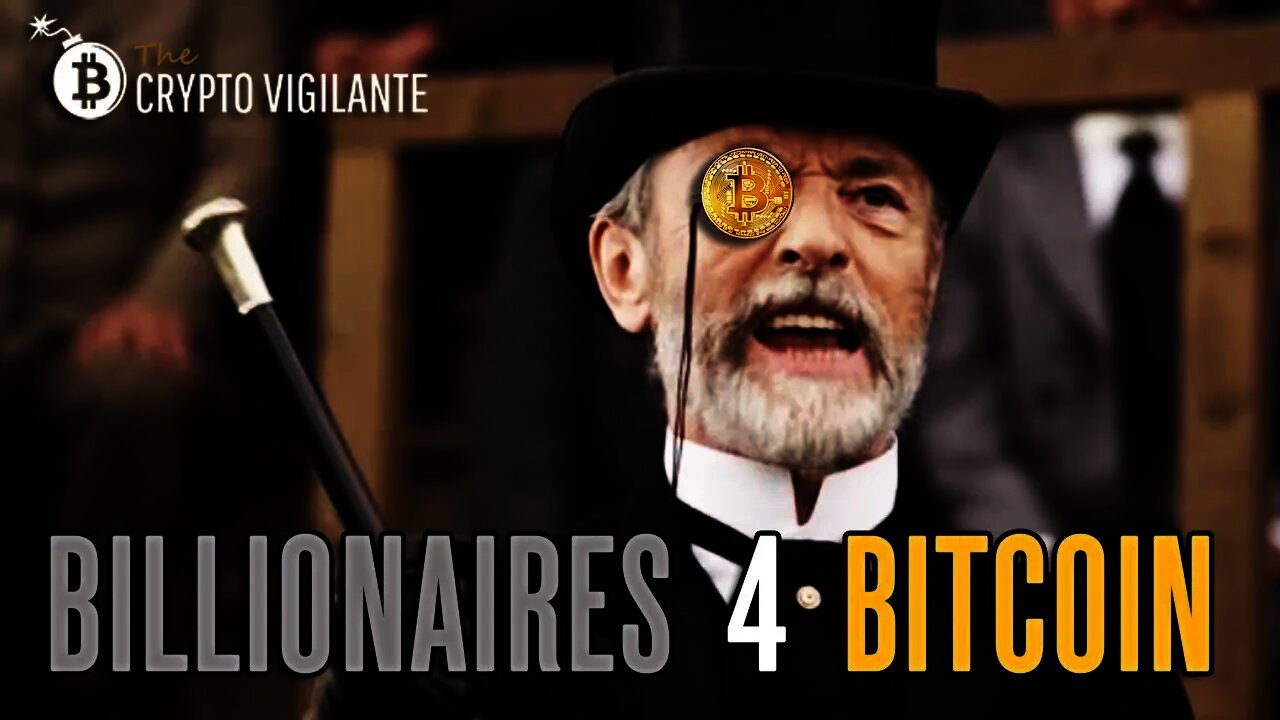 Billionaires 4 Bitcoin