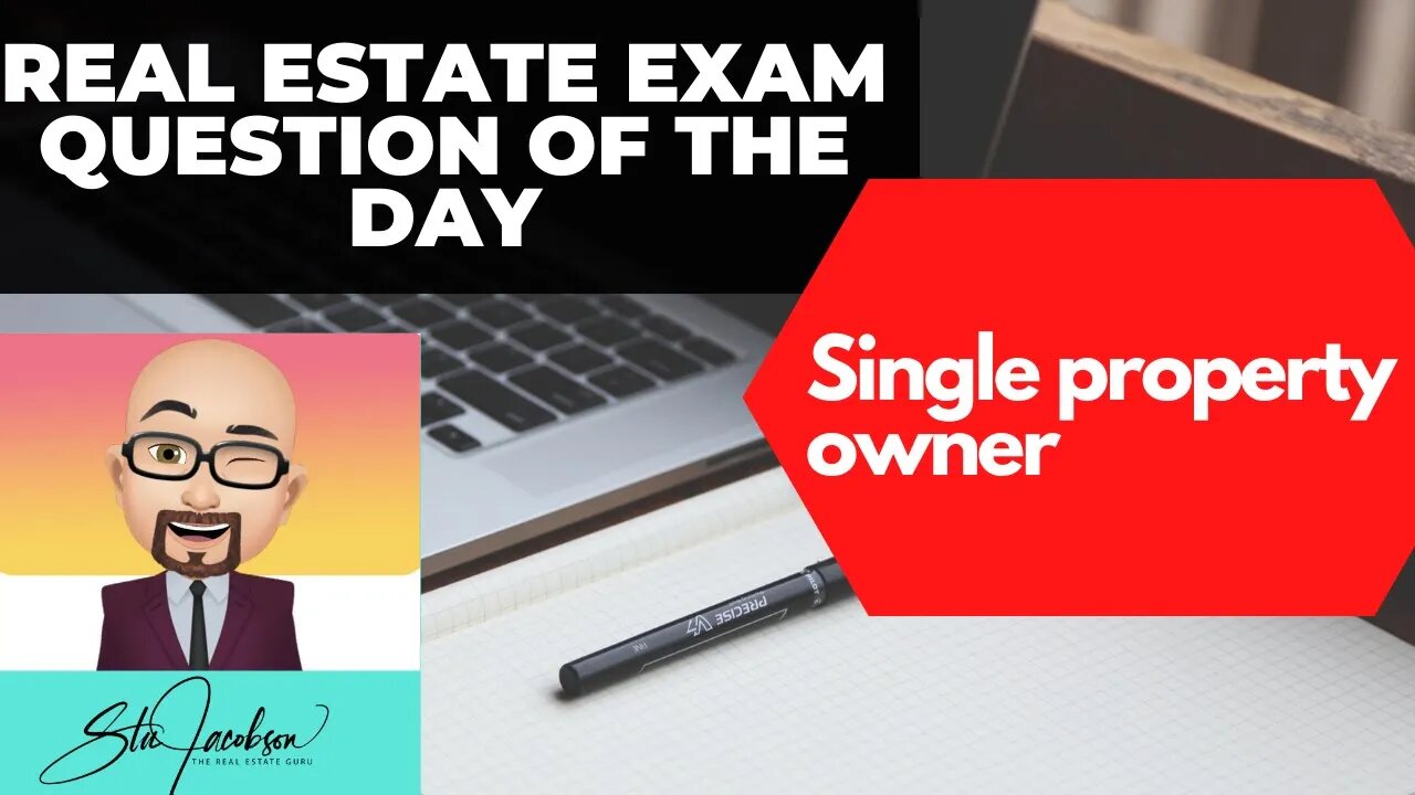 Daily real estate exam practice question -- Single person ownership