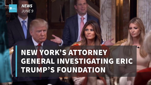 New York’s Attorney General Investigating Eric Trump’s Foundation