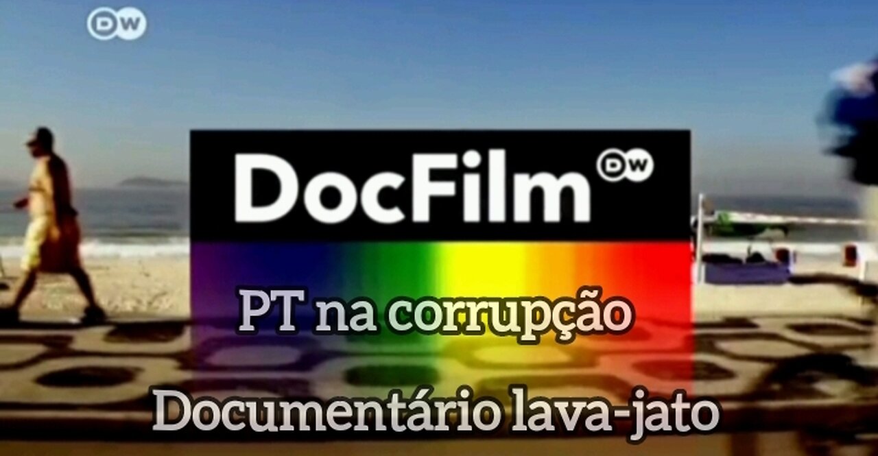 DW DocFilm - Brasil - A República - lava-jato.