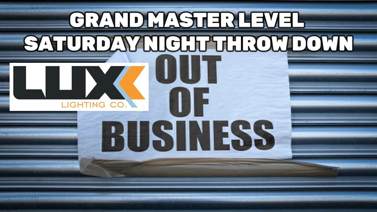 GRAND MASTER LEVEL - LUXX GOES UNDER, EFFICACY TITLE #saturdaythrowdown