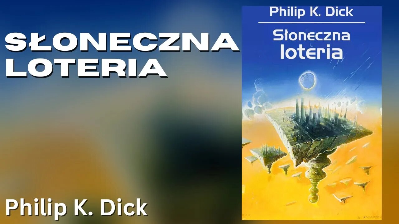 Słoneczna loteria - Philip K. Dick | Audiobook PL