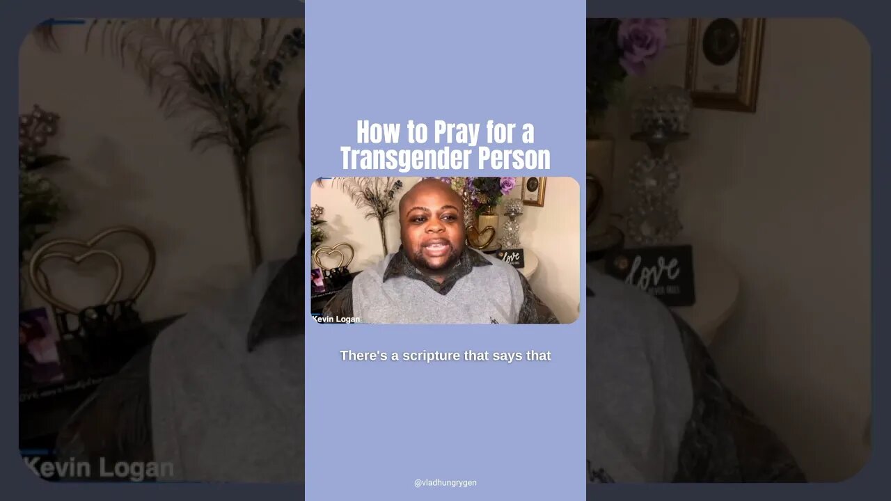 How to Pray for a Transgender Person