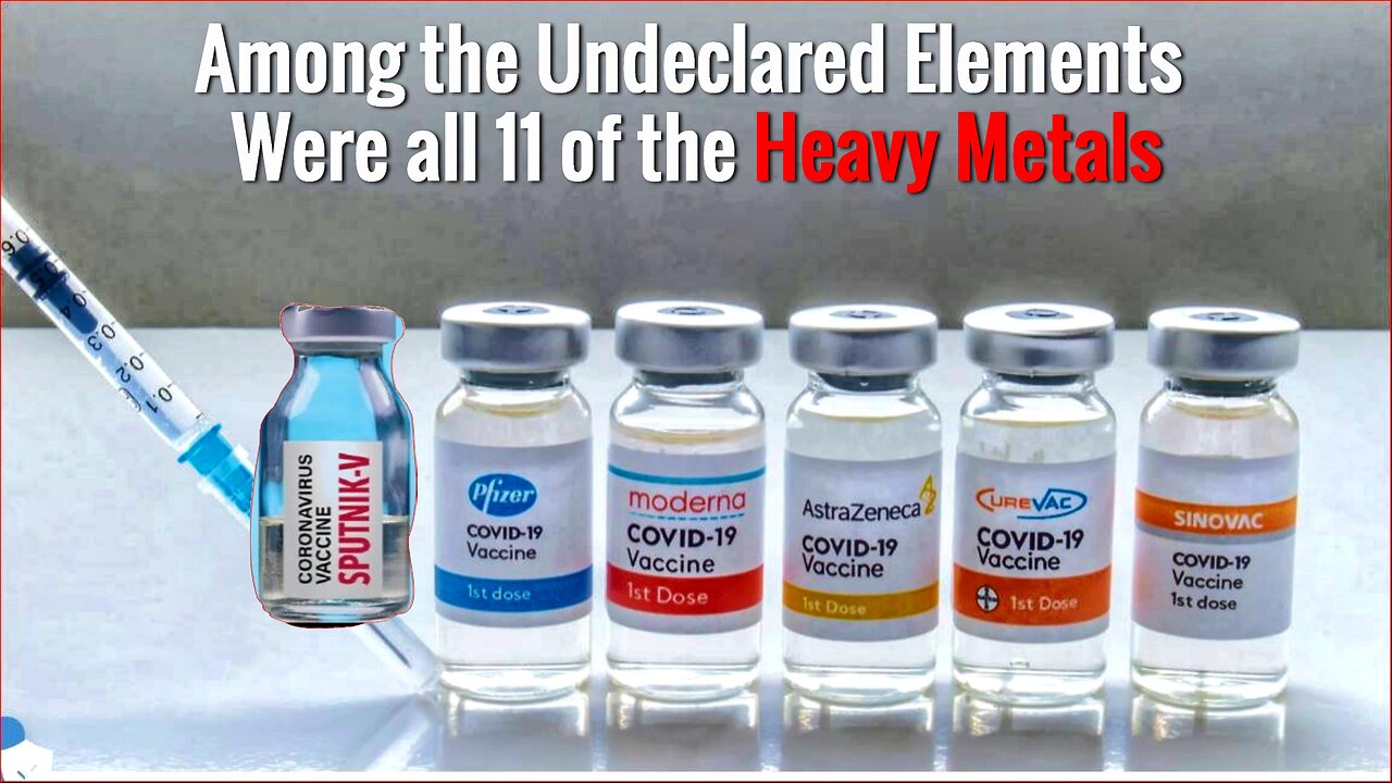 At Least 55 Undeclared Chemical Elements Found in Six Major COVID-19 Vaccine Brands