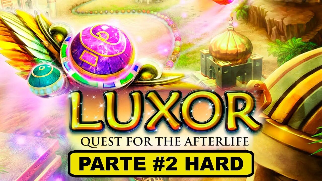 Luxor: Quest For Afterlife - [Parte 2] - Dificuldade Hard - Adventure Mode