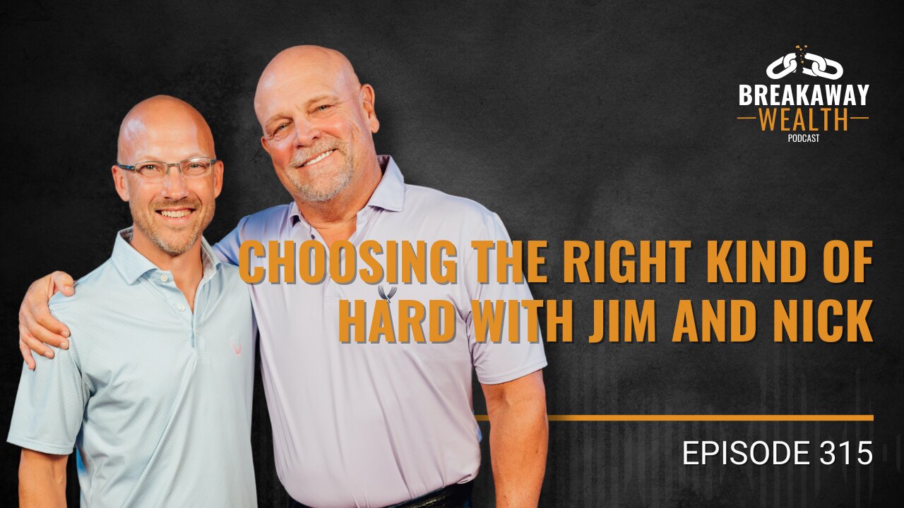 Choosing the Right Kind of Hard with Jim and Nick