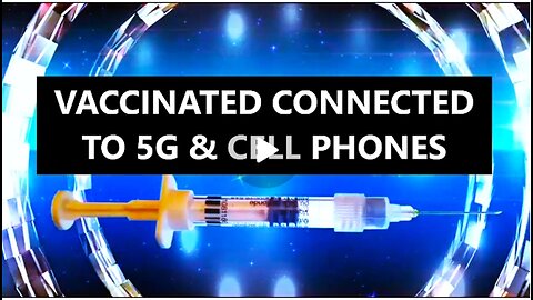 5G CONNECTS TO VACCINATED