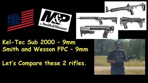 Kel-Tec Sub 2000 and Smith and M&P FPC Comparison