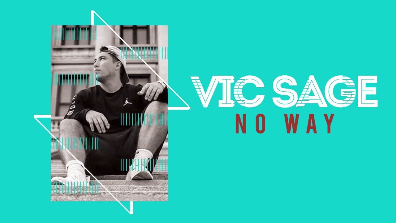 "No Way" by Vic Sage (Featuring Cam Meekins)